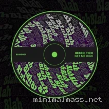 Tico, Bebbo – Get Me High cover