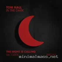 Tom Hall – In The Dark cover