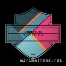 Vibratum – How We Do cover