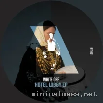 White Off – Hotel Lobby EP cover