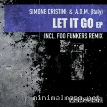 A.D.M. (Italy), Simone Cristini – Let It Go EP cover