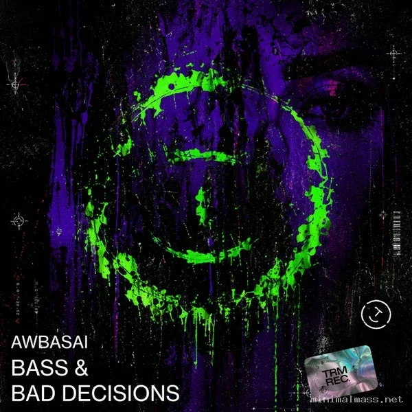 AWBASAI – Bass & Bad Decisions
