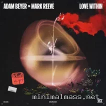 Adam Beyer, Mark Reeve – Love Within cover