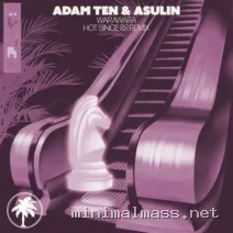 Adam Ten, Asulin – Warawara (Hot Since 82 Remix) cover