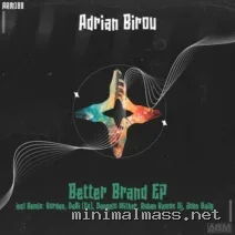 Adrian Birou – Better Brand EP cover