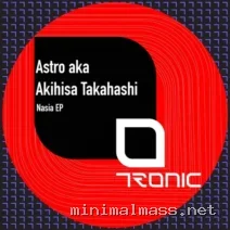 Astro aka Akihisa Takahashi – Nasia EP cover