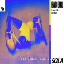 Caleb Dent – Bad Girl cover