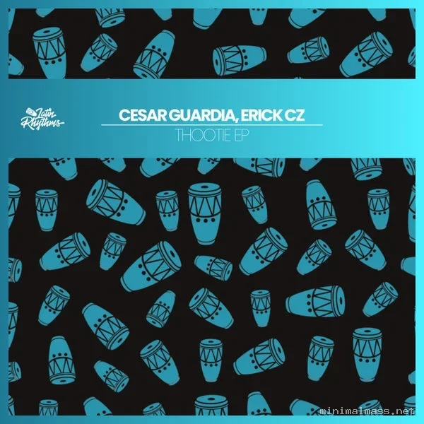 César Guardia, Erick Cz – Thootie EP