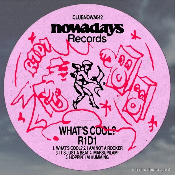 Club Nowadays, R1D1 – What’s Cool