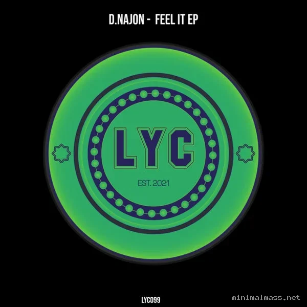 D.NAJON – Feel It EP