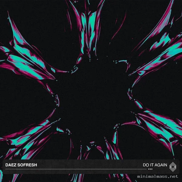Daez SoFresh – Do It Again