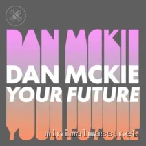 Dan Mckie, Rion S – Your Future EP cover