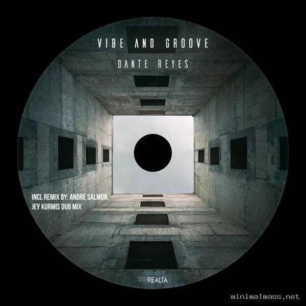 Dante Reyes – Vibe and Groove