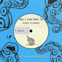 Denzel Jo Armani – Man I Just Woke Up cover