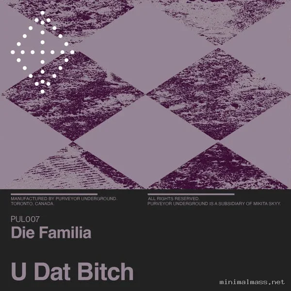 Die Familia – U Dat Bitch