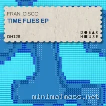FRAN_CISCO – Time Flies EP cover