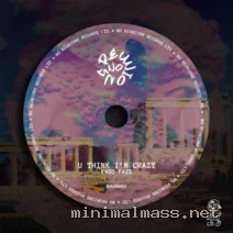 FREAK ON, Enzo Fazz – U Think I’m Crazy cover