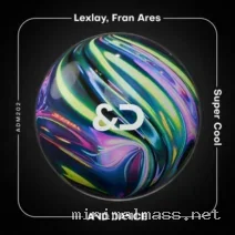 Fran Ares, Lexlay – Super Cool (Extended Mix) cover