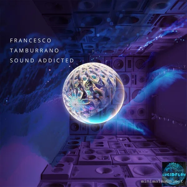 Francesco Tamburrano – Sound Addicted