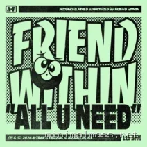 Friend Within – All U Need cover
