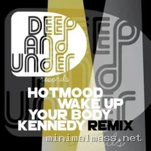 Hotmood – Wake Up Your Body (Kennedy Remix) cover