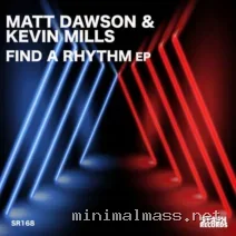 Kevin Mills, Matt Dawson – Find a Rhythm EP cover
