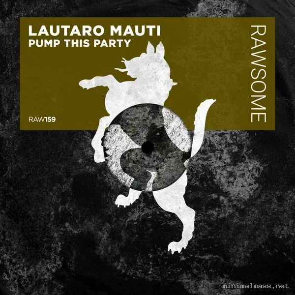 Lautaro Mauti – Pump This Party