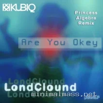 LondClound – Are You Okey cover