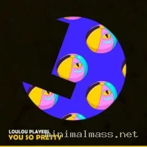 LouLou Players – You So Pretty cover