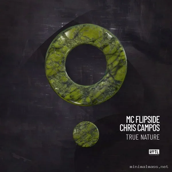 MC Flipside, Chris Campos – True Nature