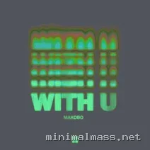 Makobo - With U [ACCESS Music]
