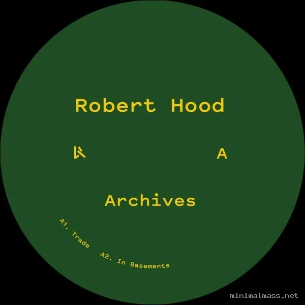 Monobox, Robert Hood – Archives