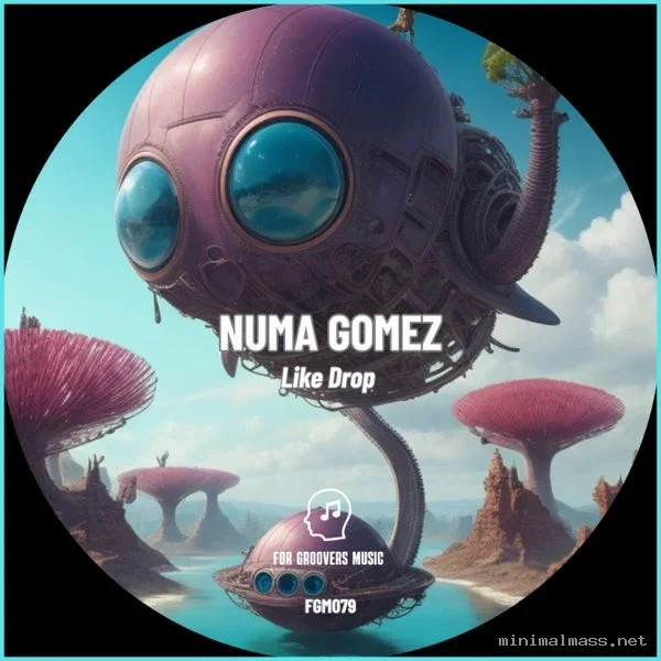 Numa Gomez – Like Drop