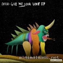 Offir. – Give Me Your Love EP cover