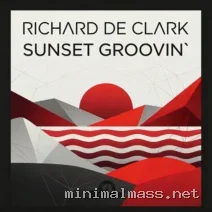 Richard de Clark – Sunset Groovin’ cover
