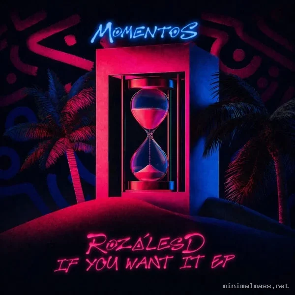 RozálesD – If You Want It