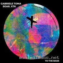 Soar, Gabriele Toma, XTK – To The Bass cover