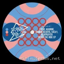 Steve Aguirre, Ramon Bedoya, V4LV1, Asaprayer – Enjoy The Ride EP cover
