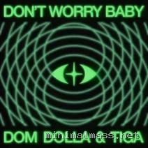 Tiga, Dom Dolla – Don’t Worry Baby (Extended) cover