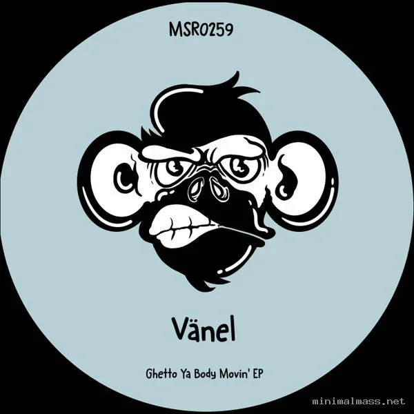 Vanel – Ghetto Ya Body Movin’ EP