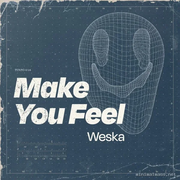 Weska – Make You Feel