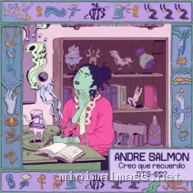 Andre Salmon – Creo Que Recuerdo cover