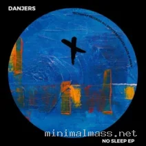 DANJERS – No Sleep EP cover