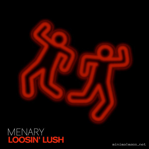 Menary – Loosin’ Lush