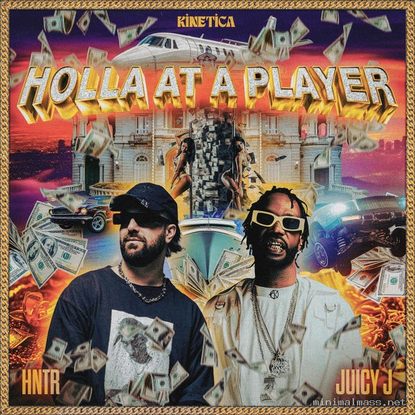 Juicy J, HNTR – Holla At A Player (Extended)
