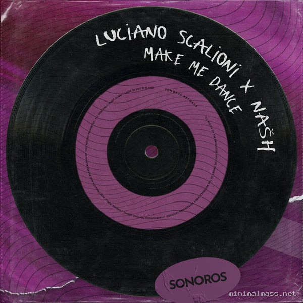 Luciano Scalioni, NASH (BR) – Make Me Dance