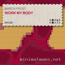 Marck Frost – Work My Body cover