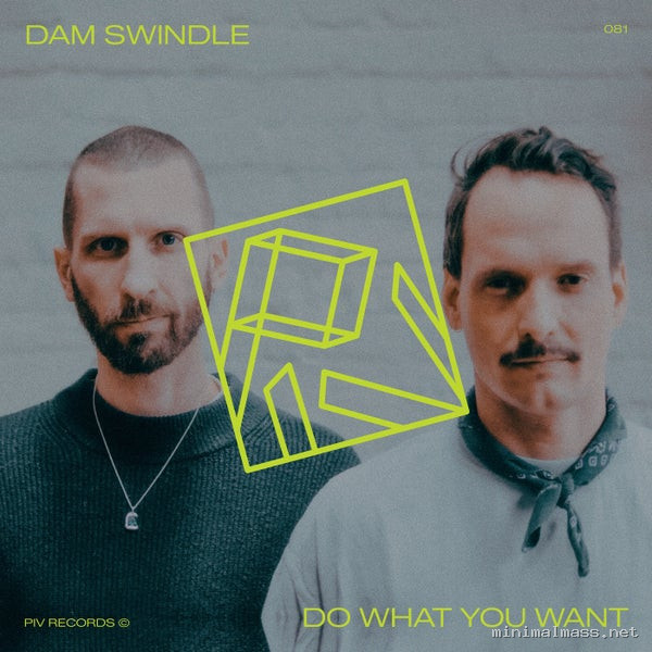 Dam Swindle – Do What You Want EP