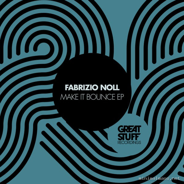 Fabrizio Noll – Make It Bounce EP