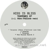 Hiss Is Bliss – Terpenes EP (Incl. Steve O’Sullivan Remix) cover